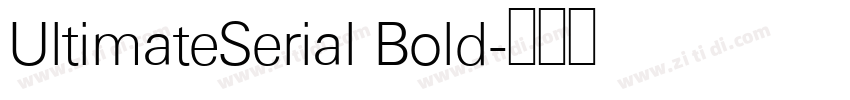 UltimateSerial Bold字体转换